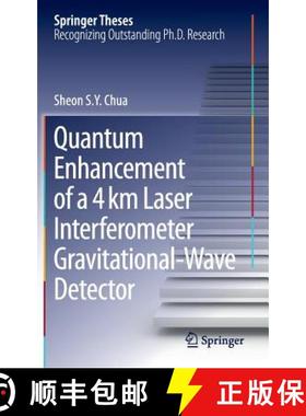 【3-4周达】Quantum Enhancement of a 4 Km Laser Interferometer Gravitational-Wave Detector [9783319176857]