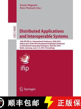 【3-4周达】Distributed Applications and Interoperable Systems: 14th IFIP WG 6.1 International Confere... [9783662433515]
