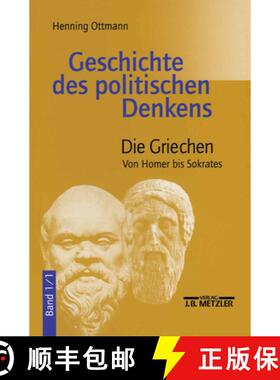 【3-4周达】Geschichte Des Politischen Denkens: Band 1.1: Die Griechen. Von Homer Bis Sokrates [9783476016300]