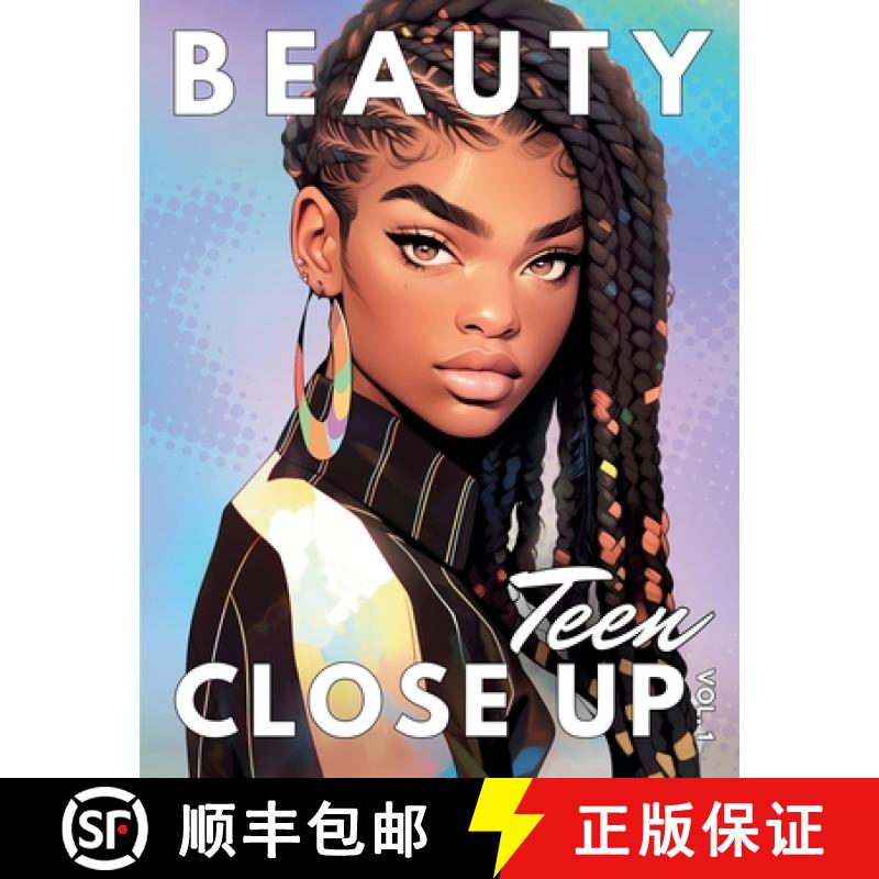 【3-4周达】Beauty Close Up Teen: Vol. 1 - A Coloring Book for Every Shade of Beauty [9798988984627]