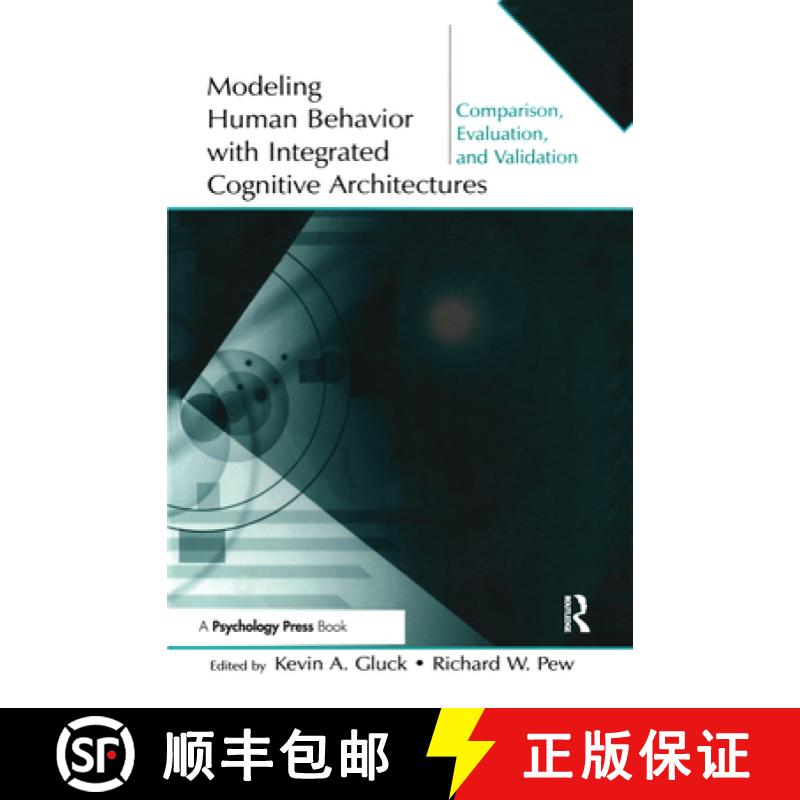 【3-4周达】Modeling Human Behavior with Integrated Cognitive Architectures: Comparison, Evaluation, a... [9780805850475]