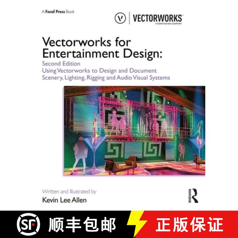 【3-4周达】Vectorworks for Entertainment Design: Using Vectorworks to Design and Document Scenery, Li... [9780367192945]