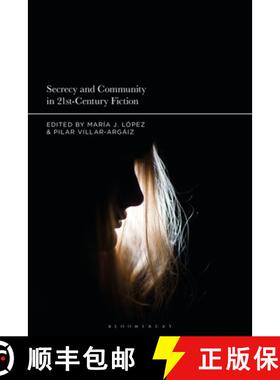 预订 Secrecy and Community in 21st-Century Fiction [9781501365539]