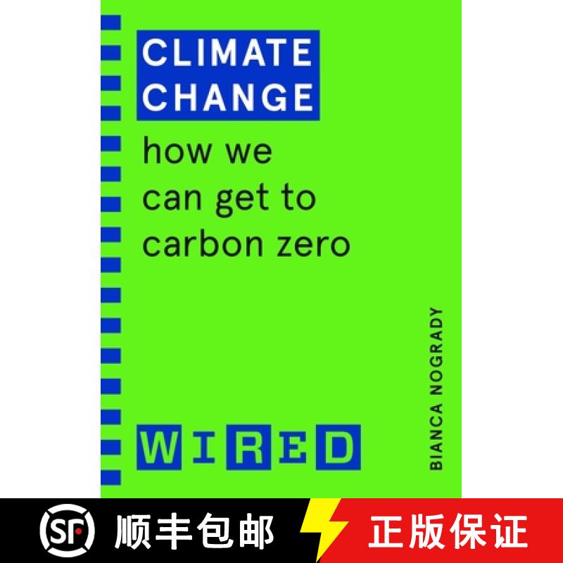 【3-4周达】Climate Change (WIRED guides) : How We Can Get to Carbon Zero [9781847943248]