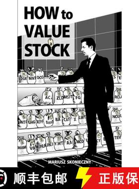 预订 How to Value a Stock: A Guide to Valuing Publicly Traded Companies [9780984849079]