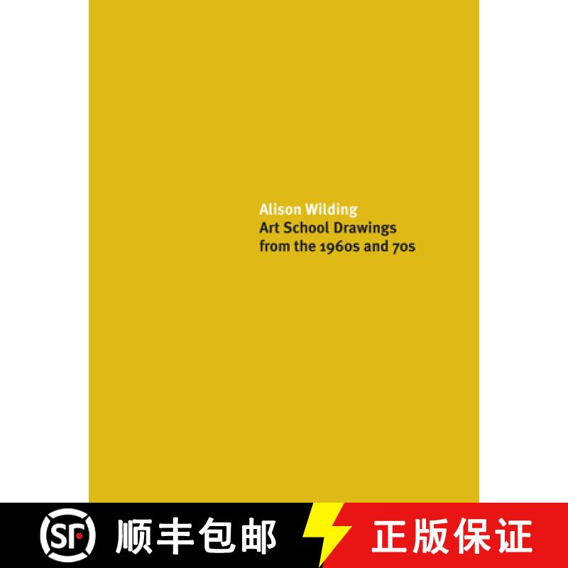 【3-4周达】Alison Wilding: Art School Drawings from the 1960s and '70s: Art School Drawings from the ... [9781905464456]