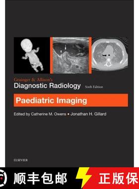 【3-4周达】Grainger & Allison's Diagnostic Radiology: Paediatric Imaging [9780702069390]