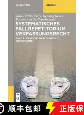 预订 Systematisches Fallrepetitorium Verfassungsrecht: Staatsorganisationsrecht, Grundrechte [9783110613148]