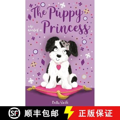 【3-4周达】Puppy Who Needed a Princess [9781408360354]