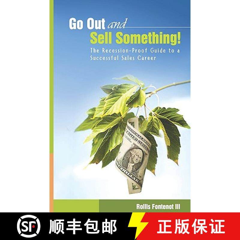 预订 Go Out and Sell Something!: The Recession-Proof Guide to a Successful Sales Career [9780615294414]
