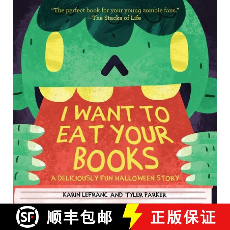 【3-4周达】I Want to Eat Your Books: A Deliciously Fun Halloween Story [9781510773646]