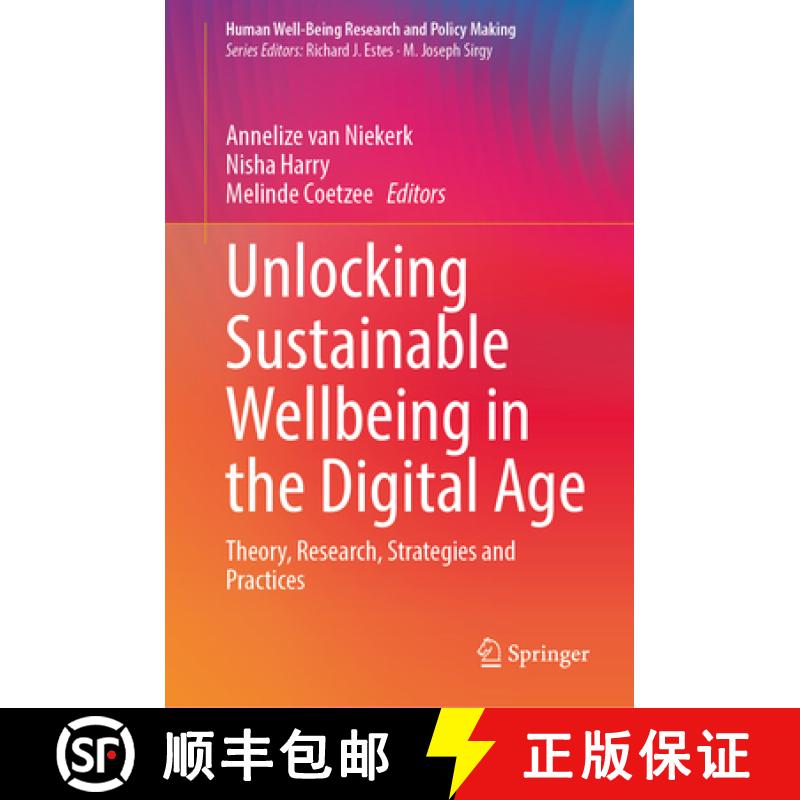 【3-4周达】Unlocking Sustainable Wellbeing in the Digital Age: Theory, Research, Strategies and Pract... [9783031876158]