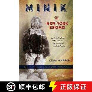 the Explorer Arctic Betrayal Pe... Inuit 9781586422417 York 4周达 and Minik Eskimo The Museum New