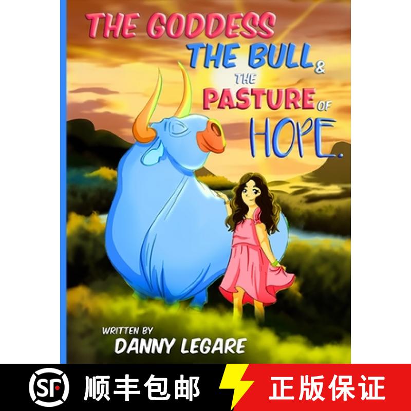 【3-4周达】The Goddess The Bull and The Pasture of Hope [9798218243128]