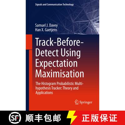 【3-4周达】精装 Track-Before-Detect Using Expectation Maximisation : The Histogram Probabilistic Mult... [9789811075926]