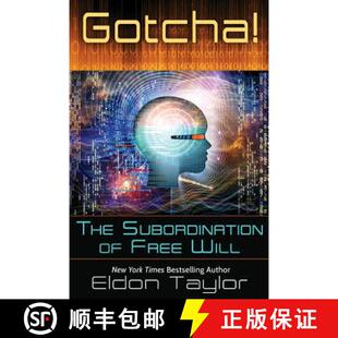 【3-4周达】Gotcha!: The Subordination of Free Will [9781620002360]