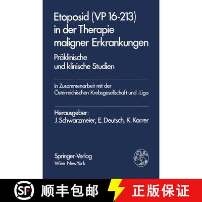 【3-4周达】Etoposid (VP 16-213) in der Therapie maligner Erkrankungen : Präklinische und klinische S... [9783211818015]
