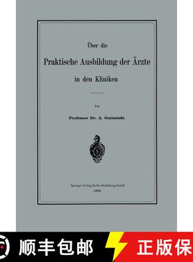【3-4周达】UEber Die Praktische Ausbildung Der AErzte in Den Kliniken [9783662318133]