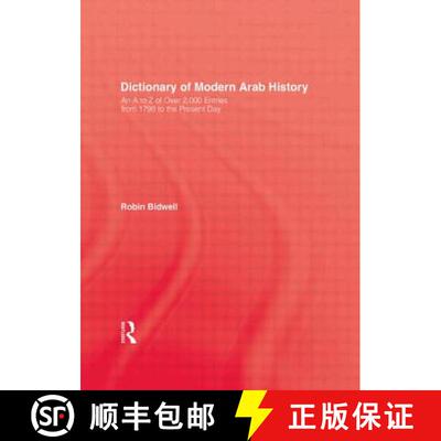 【3-4周达】Dictionary Of Modern Arab Histor: An A to Z of Over 2000 Entries from 1798 to the Present Day [9780710305053]