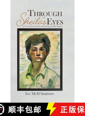 【3-4周达】Through Sheila's Eyes: As I See It, from the Poems and Paintings of Sheila Simpson [9780228837688]