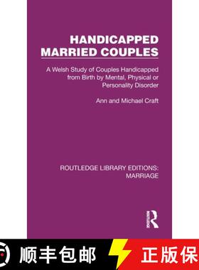 【3-4周达】Handicapped Married Couples: A Welsh Study of Couples Handicapped from Birth by Mental, Ph... [9781032481166]
