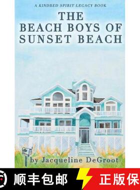 预订 The Beach Boys of Sunset Beach: A Kindred Spirit Mailbox Legacy Story [9781532380433]