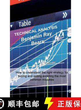【3-4周达】Technical Analysis: How to understand the right strategy for buying and selling avoiding t... [9781803033662]