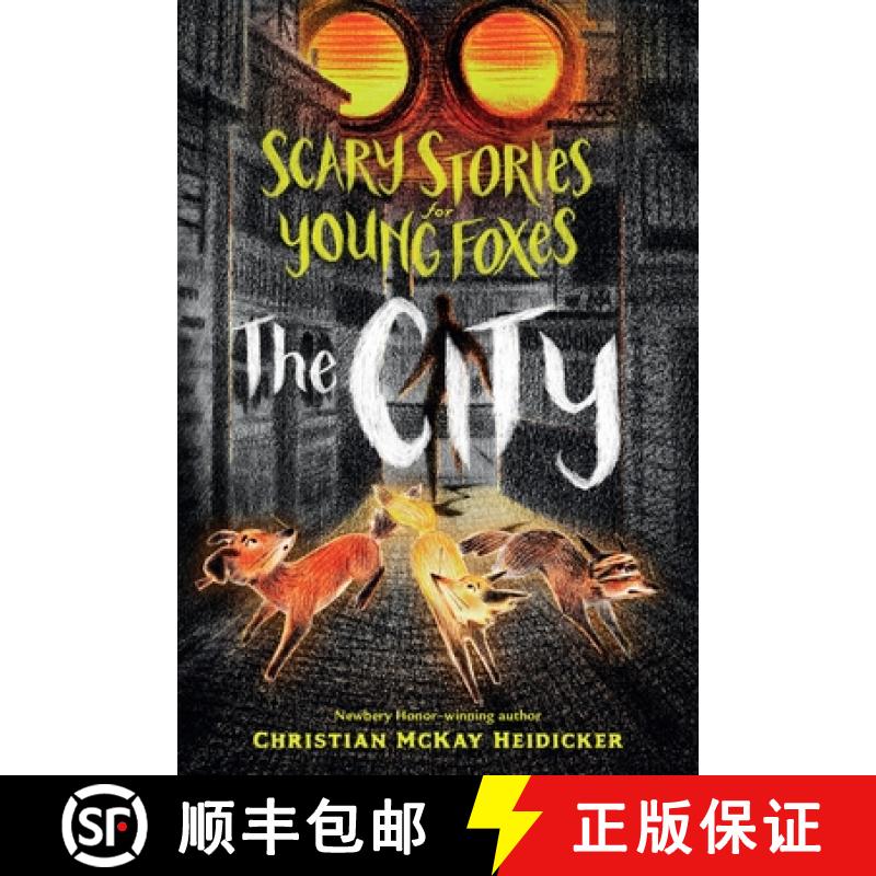 【3-4周达】Scary Stories for Young Foxes: The City [9781250853257]