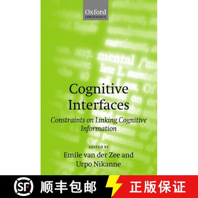 【3-4周达】精装 Cognitive Interfaces: Constraints on Linking Cognitive Information [9780198299615]