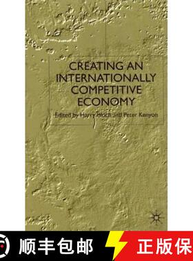 【3-4周达】Creating an Internationally Competitive Economy [9780333772775]
