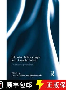 【3-4周达】Education Policy Analysis for a Complex World: Poststructural possibilities [9781138241268]