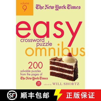 【3-4周达】The New York Times Easy Crossword Puzzle Omnibus, Volume 9: 200 Solvable Puzzles from the ... [9781250032584]