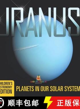 预订 Uranus: Planets in Our Solar System | Children's Astronomy Edition [9798869452702]