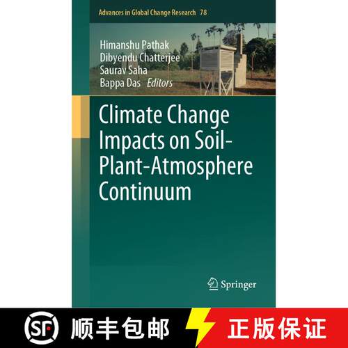 【3-4周达】精装 Climate Change Impacts on Soil-Plant-Atmosphere Continuum [9789819979349]