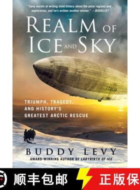 【3-4周达】Realm of Ice and Sky: Triumph, Tragedy, and History's Greatest Arctic Rescue [9781250906830]