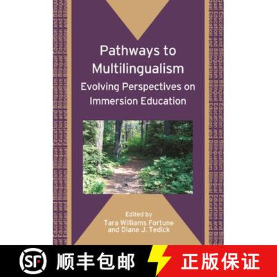 【3-4周达】Pathways to Multilingualism : Evolving Perspectives on Immersion Education [9781847690357]