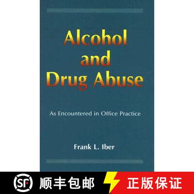 【3-4周达】精装 Alcohol and Drug Abuse as Encountered in Office Practice [9780849301667]