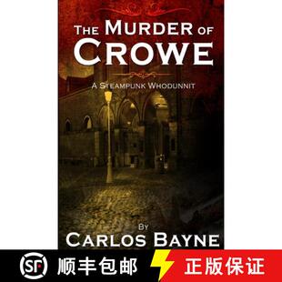 【3-4周达】The Murder of Crowe: A Steampunk Whodunnit [9780359837014]