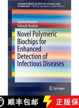 【3-4周达】Novel Polymeric Biochips for Enhanced Detection of Infectious Diseases [9789811001062]
