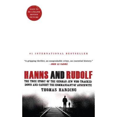 【4周达】Hanns and Rudolf: The True Story of the German Jew Who Tracked Down and Caught the Kommandan... [9781476711850]