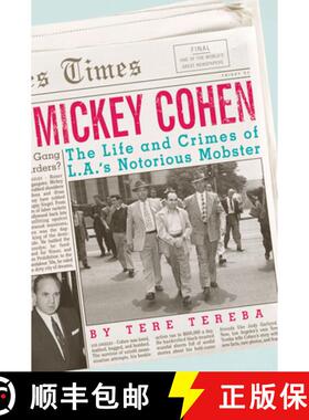 【3-4周达】Mickey Cohen: The Life and Crimes of L.A.'s Notorious Mobster [9781770410008]
