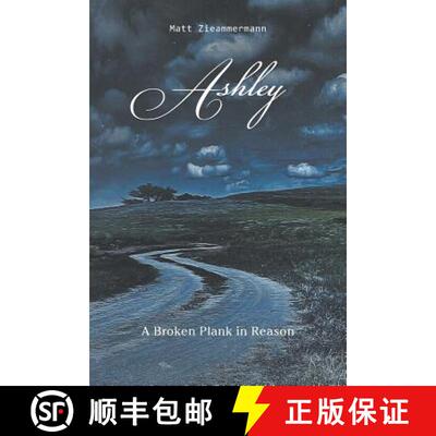 【3-4周达】Ashley: A Broken Plank in Reason [9781645440420]