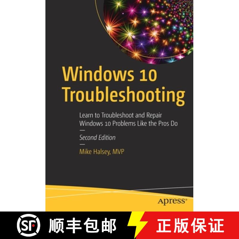 【4周达】Windows 10 Troubleshooting : Learn to Troubleshoot and Repair Windows 10 Problems Like the P... [9781484274705]