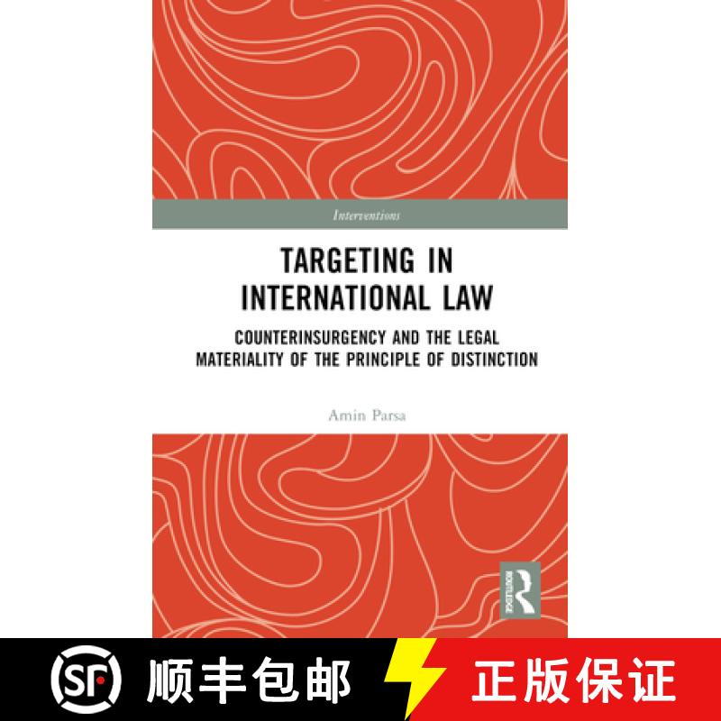 【3-4周达】Targeting in International Law: Counterinsurgency and the Legal Materiality of the Princip... [9780367640545]