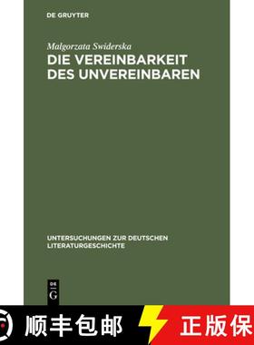 预订 Die Vereinbarkeit des Unvereinbaren：Ingeborg Bachmann als Essayistin [9783484320499]