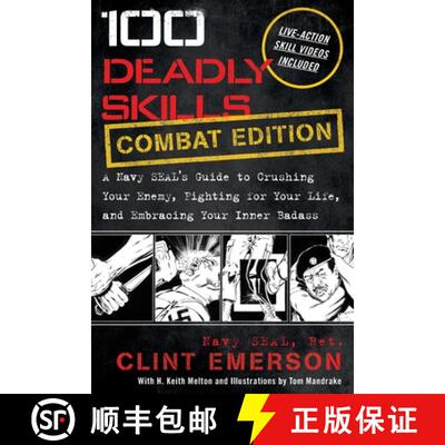 【3-4周达】100 Deadly Skills: A Navy SEAL's Guide to Crushing Your Enemy, Fighting for Your Life, and... [9781544518862]