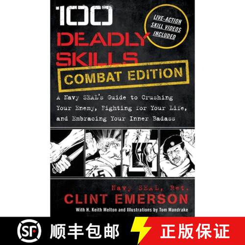 【3-4周达】100 Deadly Skills: A Navy SEAL's Guide to Crushing Your Enemy, Fighting for Your Life, and... [9781544518862]