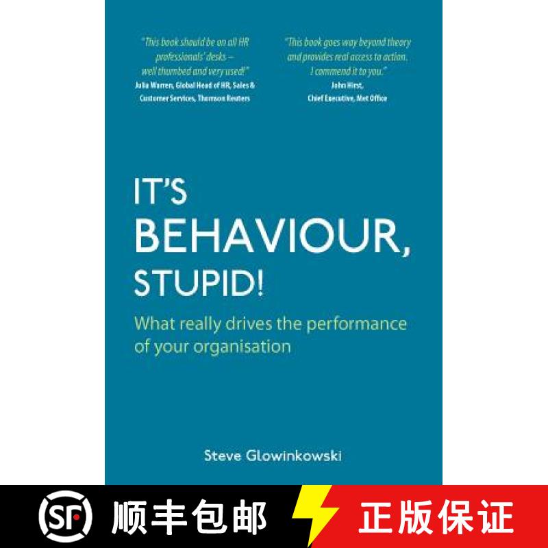 【3-4周达】It's Behaviour, Stupid!: What Really Drives the Performance of Your Organisation [9781905823499]