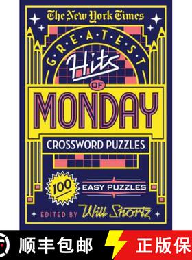 【3-4周达】The New York Times Greatest Hits of Monday Crossword Puzzles: 100 Easy Puzzles [9781250198341]