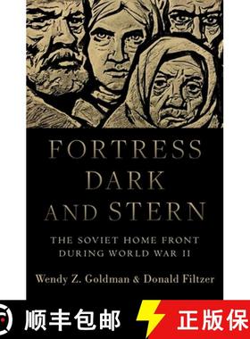 【3-4周达】Fortress Dark and Stern: The Soviet Home Front during World War II [9780190618414]